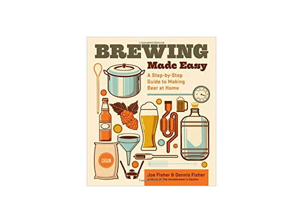Brewing Made Easy Joe Fisher & Dennis Fisher 