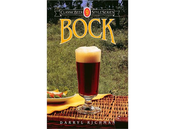 Bock - Classic Beer Style Darryl Rickman