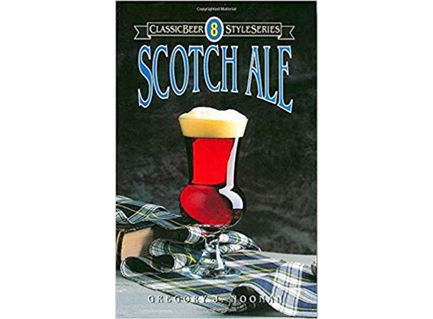 Scotch Ale - Classic Beer Style Gregory Noonan